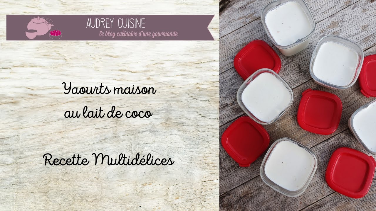Yaourts au lait de coco à la multidelices