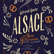 Alsace un Paysage Gastronomique