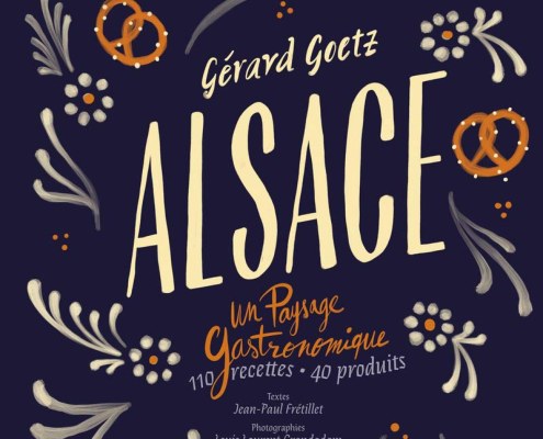 Alsace un Paysage Gastronomique