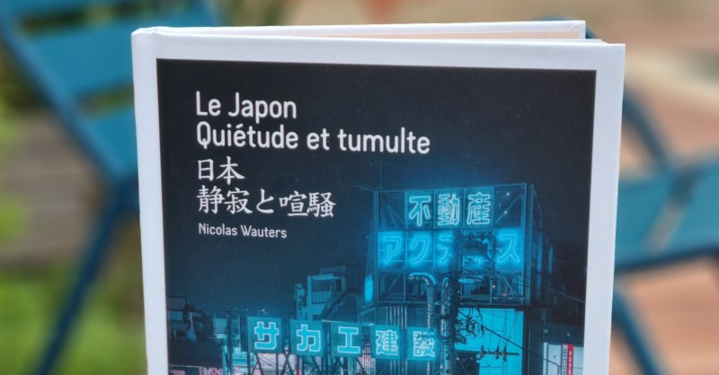 Livre Le Japon, Quiétude et Tumulte