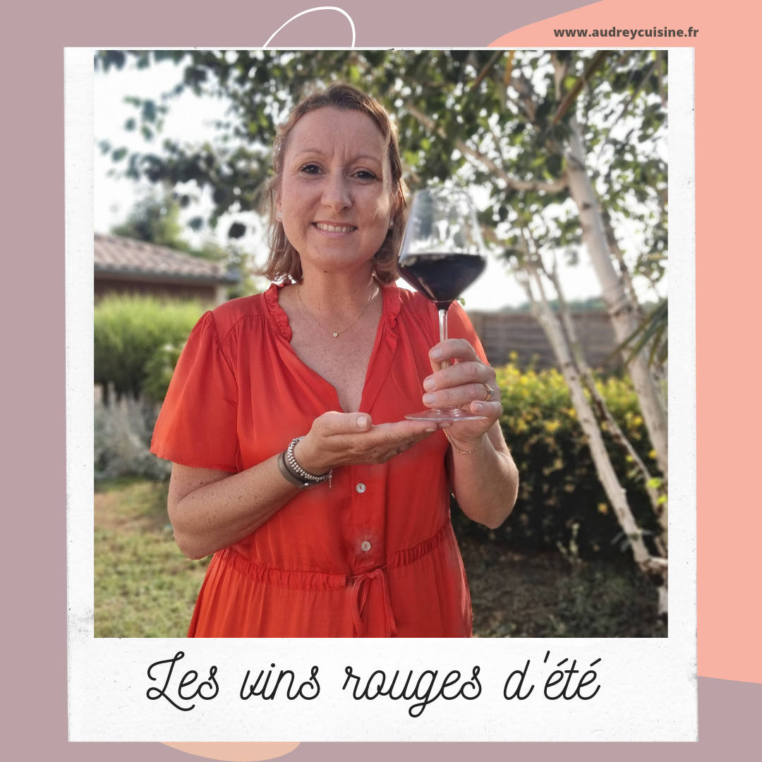 Quels vins rouges pour accompagner les recettes estivales "